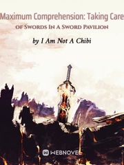 Maximum Comprehension: Taking Care of Swords In A Sword Pavilion Maniac Magee Novel