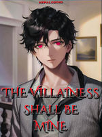 The villainess shall be mine