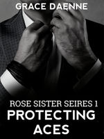 Rose Sister Series 1: Protecting Aces