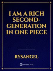 I am a Rich Second-Generation in One Piece Book