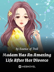 Madam Has An Amazing Life After Her Divorce Book
