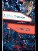 Read The Alpha Female And Her Omega Mate - Temmy123456 - WebNovel
