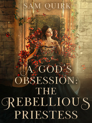 A God's Obsession: The Rebellious Priestess Book