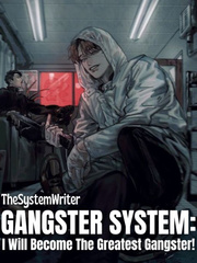 Gangster System: I Will Become The Greatest Gangster! Book
