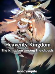 Heavenly Kingdom: The Kingdom among the clouds Book