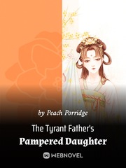 The Tyrant Father's Pampered Daughter Book