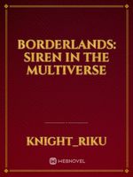 Borderlands: Siren in the Multiverse