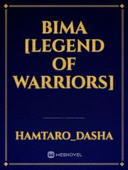 BIMA
[Legend Of Warriors] Book