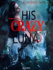 His Crazy Luna Kambi Novel