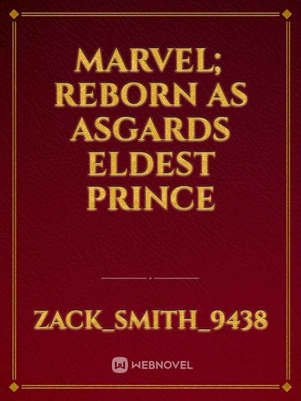 Marvel; Reincarnarted as Asgard's Eldest Prince Book