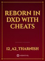 Reborn in dxd with cheats
