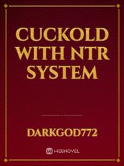 Cuckold with NTR system Book