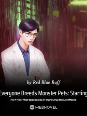 Everyone Breeds Monster Pets: Starting As A Vet That Specializes In Improving Status Effects Book