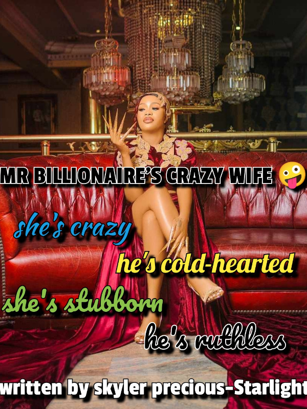 MR BILLIONAIRES CRAZY WIFE