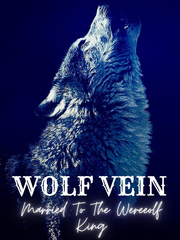 WOLF VEIN (Married To The Werewolf King) Book