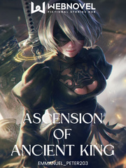 Ascension of Ancient king Book