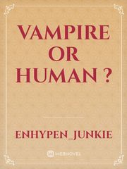 Vampire or Human ? Book