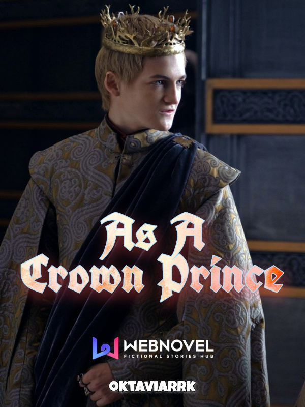 As A Crown Prince