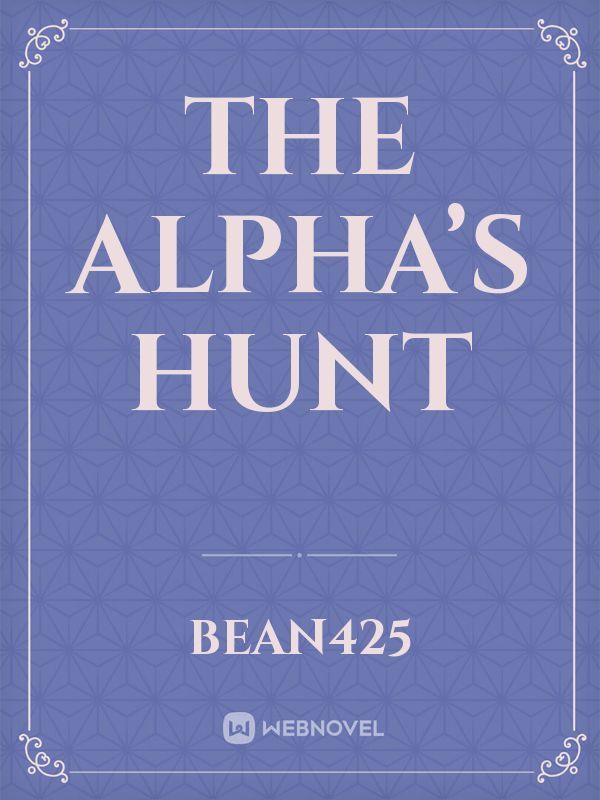 The Alphas Hunt