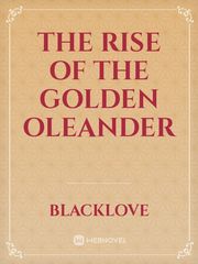The Rise Of The Golden Oleander Book