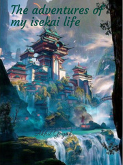 The adventures of my isekai life Book