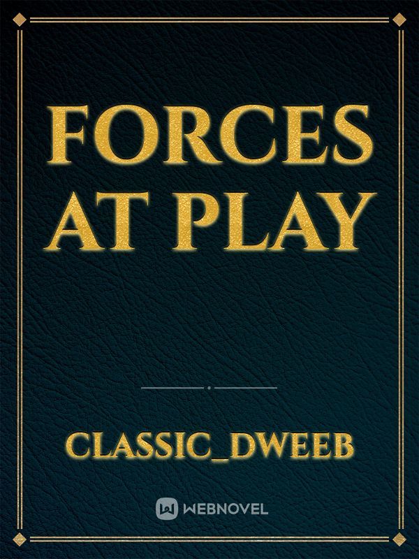 FORCES at PLAY