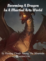 Becoming A Dragon In A Martial Arts World Book