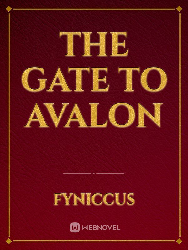 The gate to Avalon