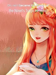 Oh, no! I Became the Sister of the Novel's Tragic Heroine! Book