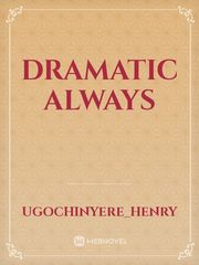Dramatic always Book