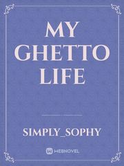 My Ghetto Life Book