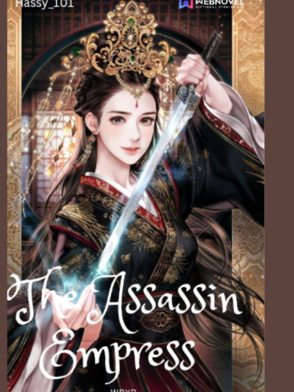 The Assassin Empress; WBYP