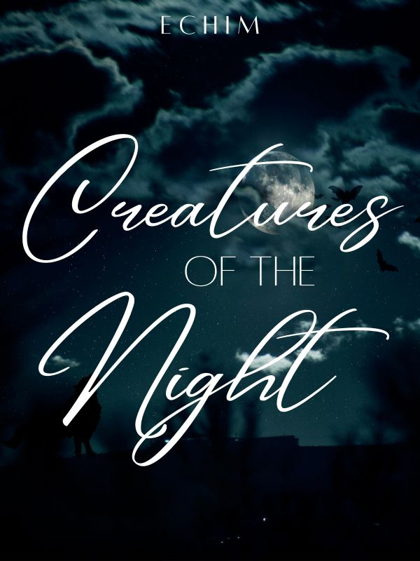 Creatures of the Night (I)