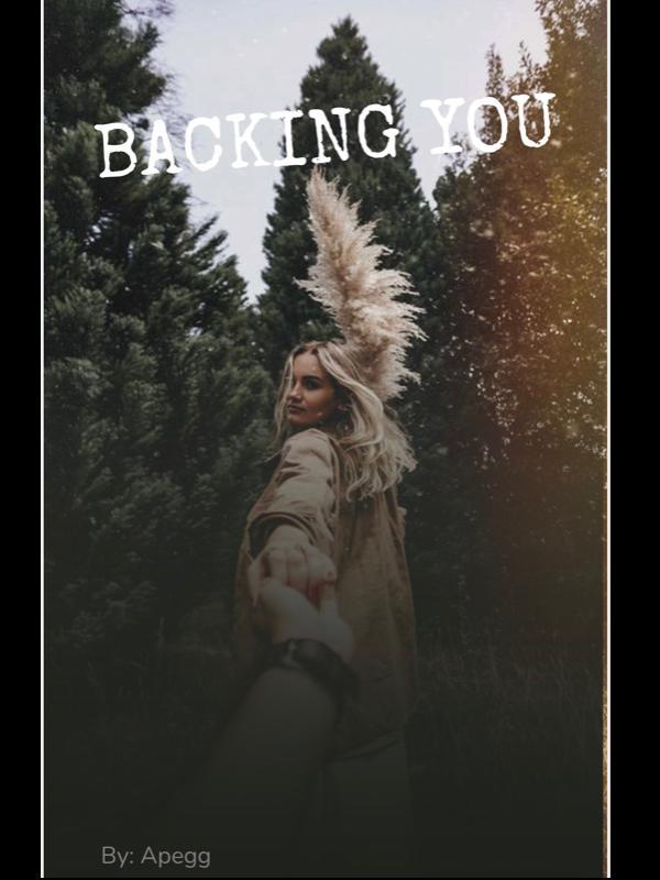 Backing You