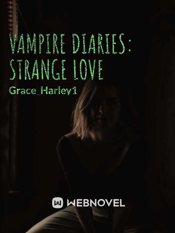 Vampire diaries Strange Love