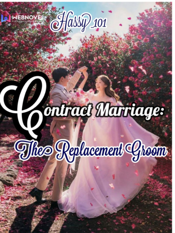 Contract Marriage The Replacement Groom