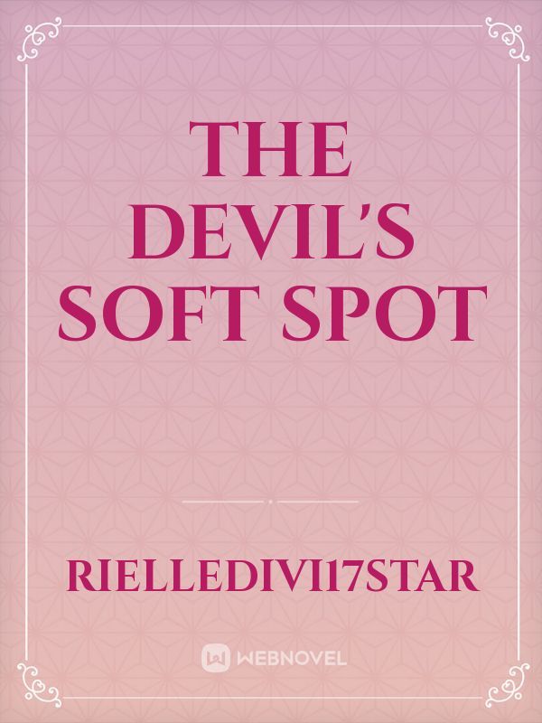The Devils Soft Spot