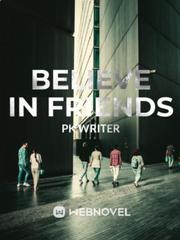 BELIEVE IN FRIENDS Book