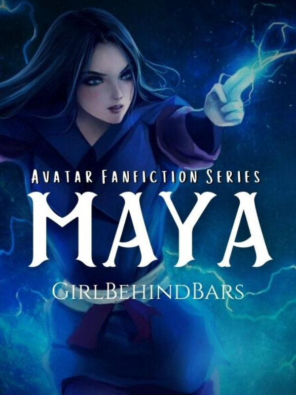 Read Avatar Fanfiction Series Maya Girlbehindbars Webnovel