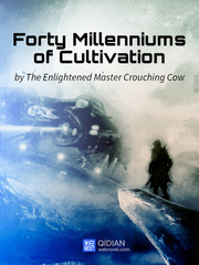 Forty Millenniums of Cultivation Book