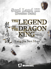 The Legend of the Dragon King Battle Novel
