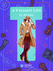 A Valiant Life 2000s Novel