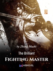 The Brilliant Fighting Master Ice Novel