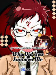 Why Did You Summon Me？ Shuumatsu Novel