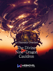 The Divine Nine-Dragon Cauldron Gods Novel