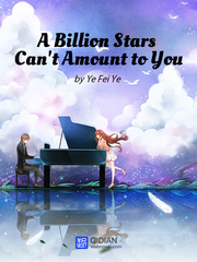 A Billion Stars Can't Amount to You Female Lead Novel